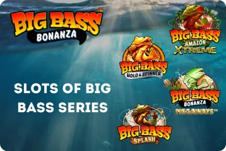 Slots from the Big Bass Series