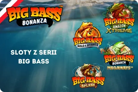 Sloty z serii Big Bass