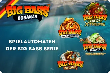 Spielautomaten der Big Bass Serie